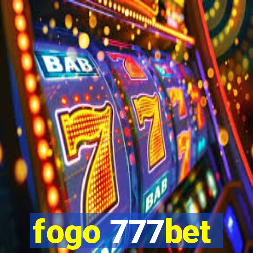 fogo 777bet